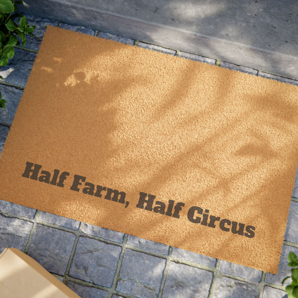 Doormat — "Half Farm, Half Circus" Coir Welcome Mat