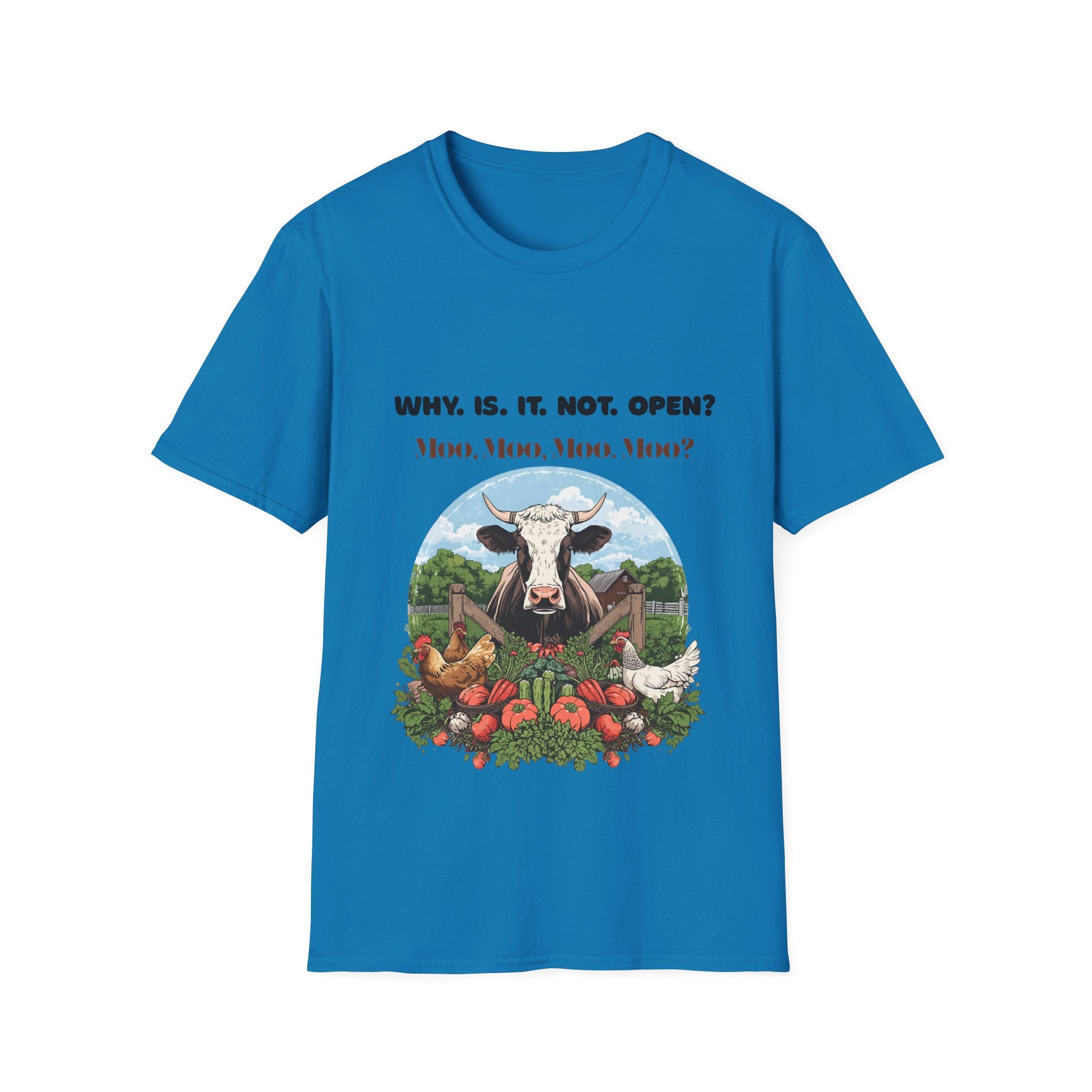 Why Is It Not Open? Cow Graphic T-Shirt — Funny Farm Animal Tee