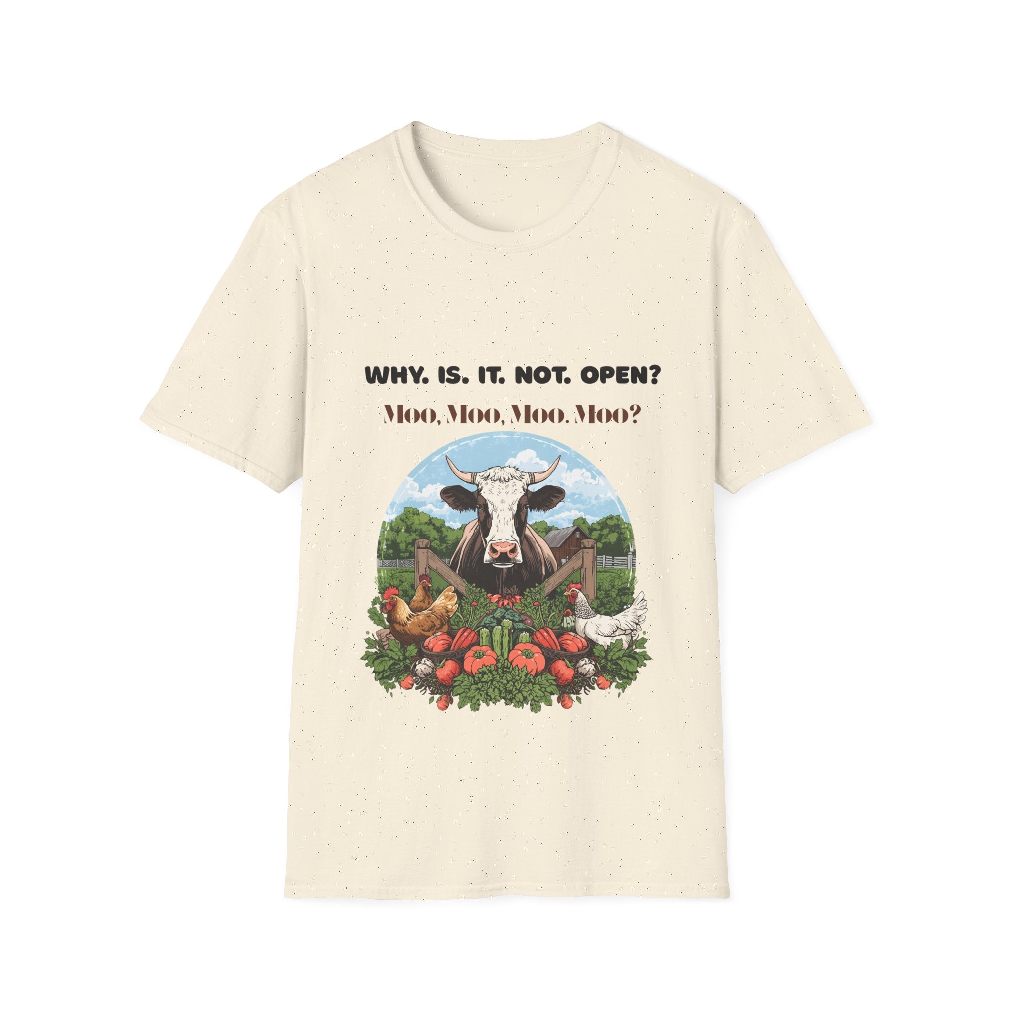 Why Is It Not Open? Cow Graphic T-Shirt — Funny Farm Animal Tee