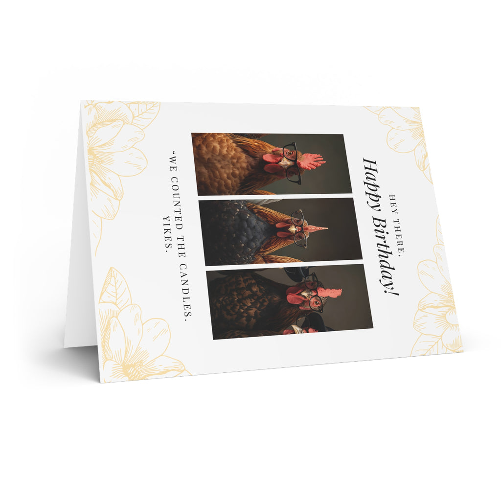 "Hey There, Happy Birthday! We Counted the Candles. Yikes."Funny Chicken Birthday Greeting Card